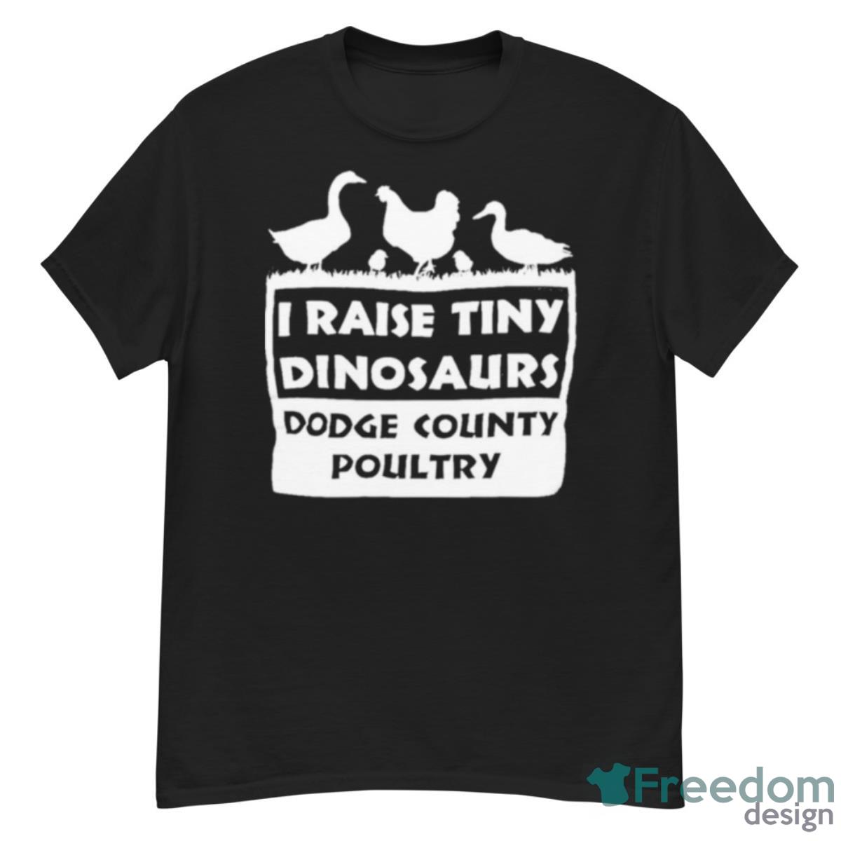 I Raise Tiny Dinosaurs Dodge Country Poultry Shirt - G500 Men’s Classic T-Shirt