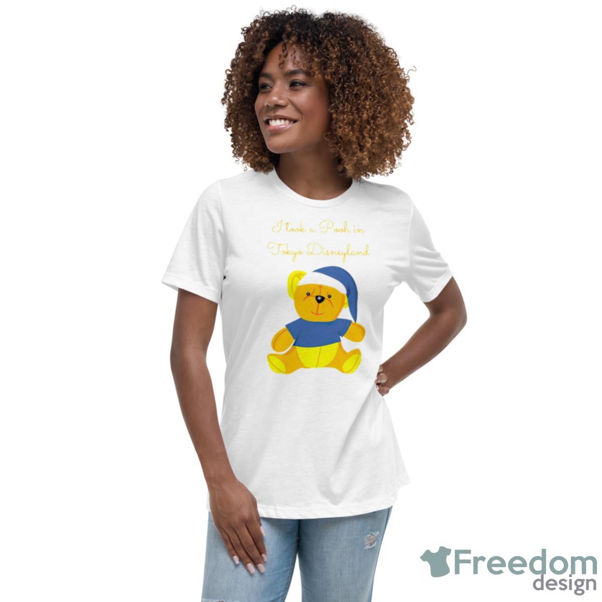 I Took A Pooh In Tokyo Disneyland Shirt - Womens Relaxed Short Sleeve Jersey Tee I Took A Pooh In Tokyo Disneyland Shirt - Womens Relaxed Short Sleeve Jersey Tee