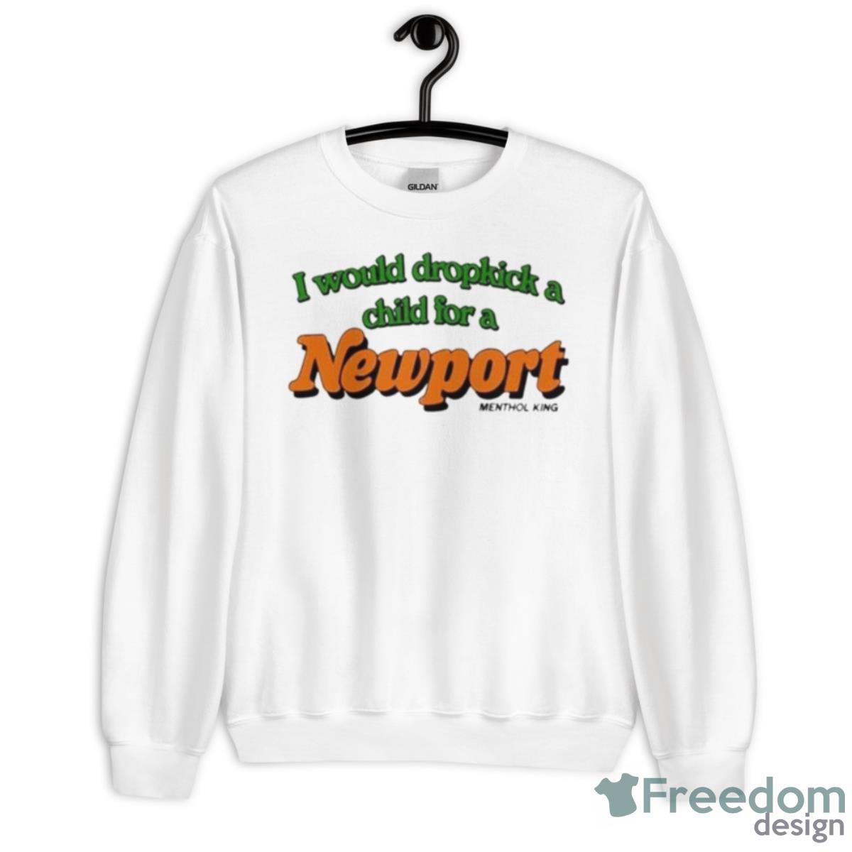 I Would Dropkick A Child For A Newport Menthol King Shirt - Unisex Heavy Blend Crewneck Sweatshirt