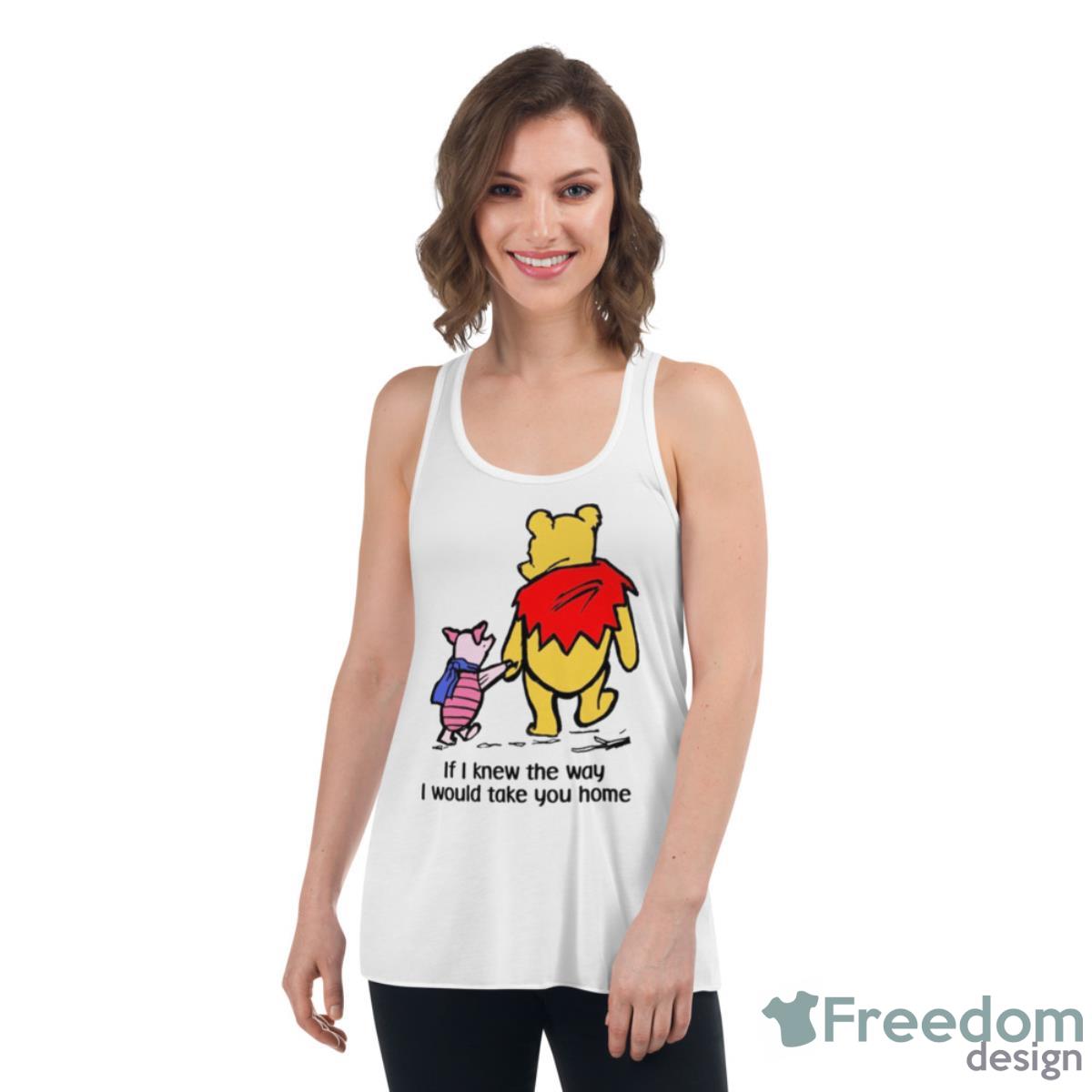If I Knew The Way I Would Take You Home Shirt - Womens Flowy Racerback Tank If I Knew The Way I Would Take You Home Shirt - Womens Flowy Racerback Tank