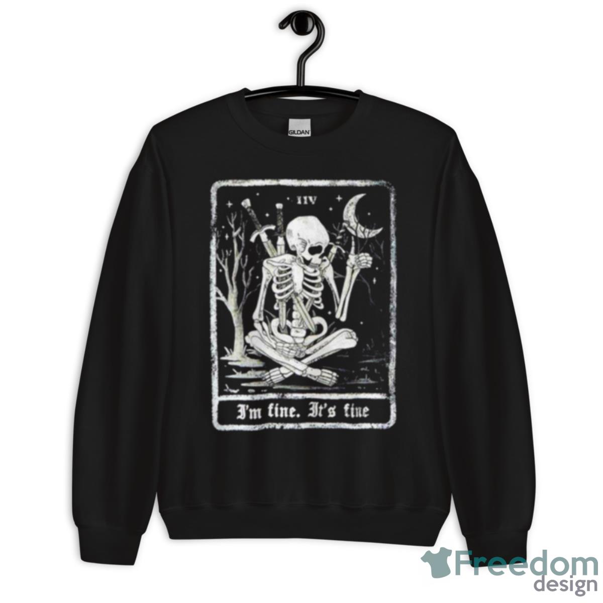 I’m Fine Skeleton Tarot Card Shirt - Unisex Crewneck Sweatshirt