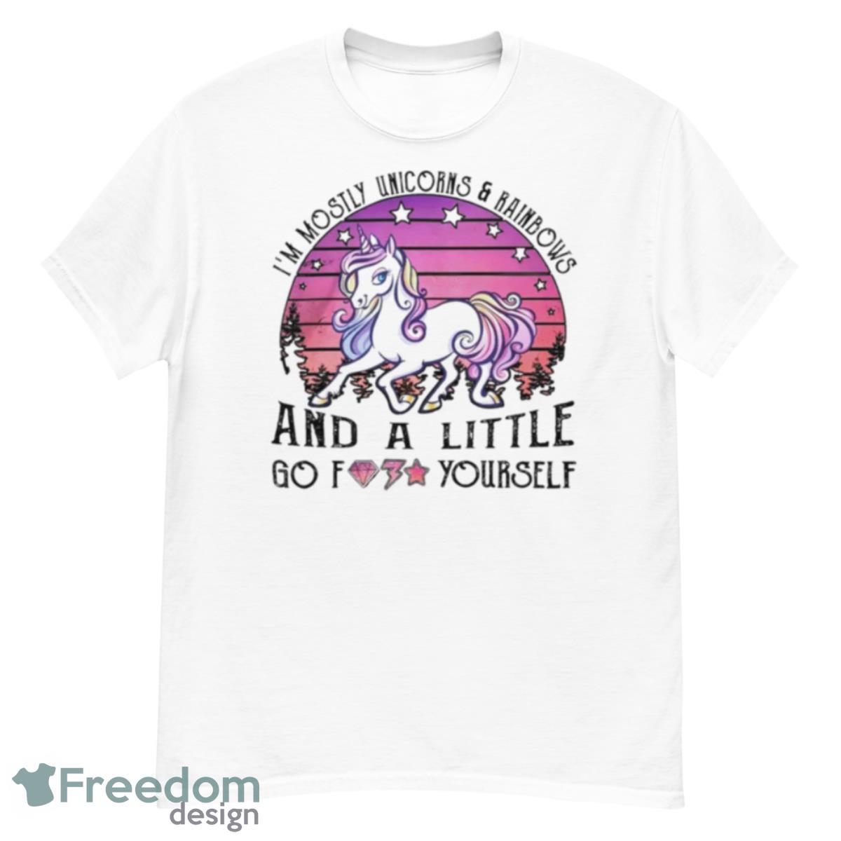 I’m Mostly Unicorns And Rainbows And A Little Go Fuck Yourself Shirt - G500 Men’s Classic T-Shirt