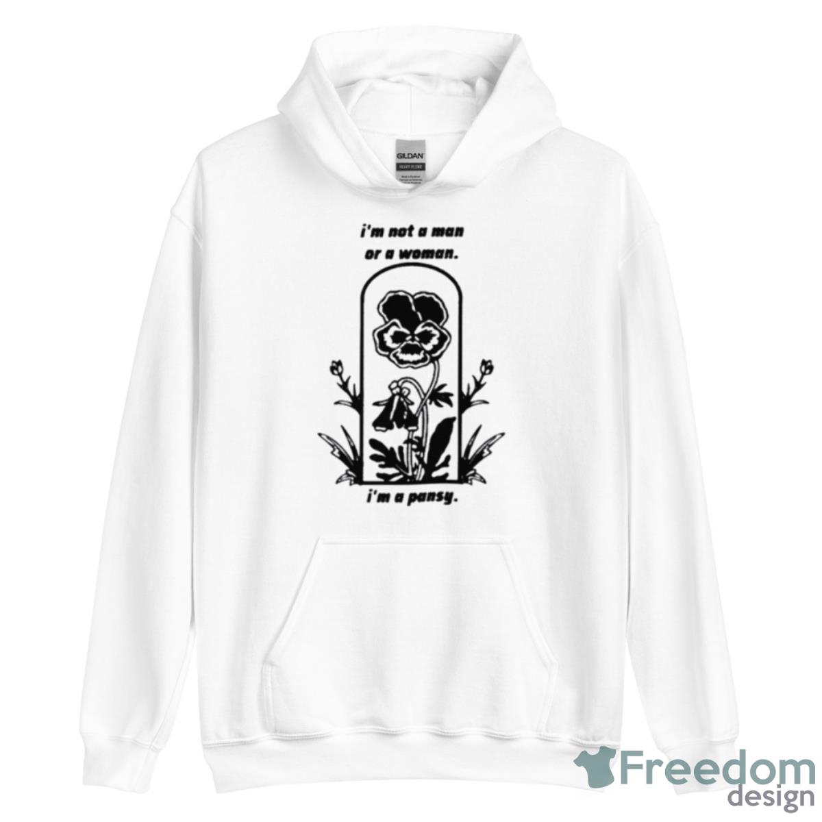 I’m Not A Man Or A Woman I’m A Pansy Shirt - Unisex Heavy Blend Hooded Sweatshirt I’m Not A Man Or A Woman I’m A Pansy Shirt - Unisex Heavy Blend Hooded Sweatshirt