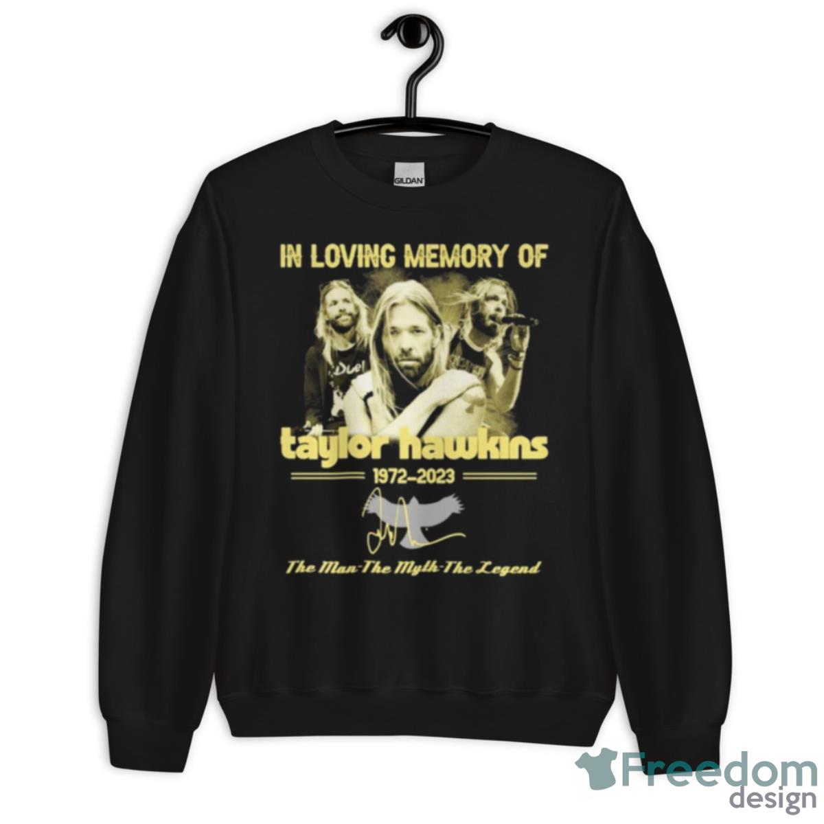 In Loving Memory Of Taylor Hawkins 1972 2023 The Man The Myth Legend Shirt - Unisex Crewneck Sweatshirt