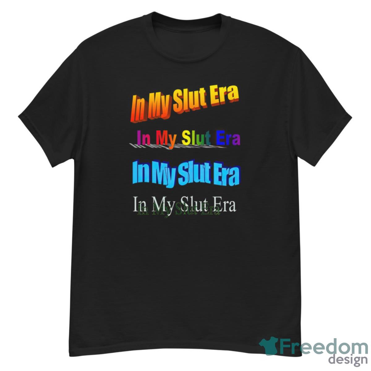 In My Shut Era Shirt - G500 Men’s Classic T-Shirt