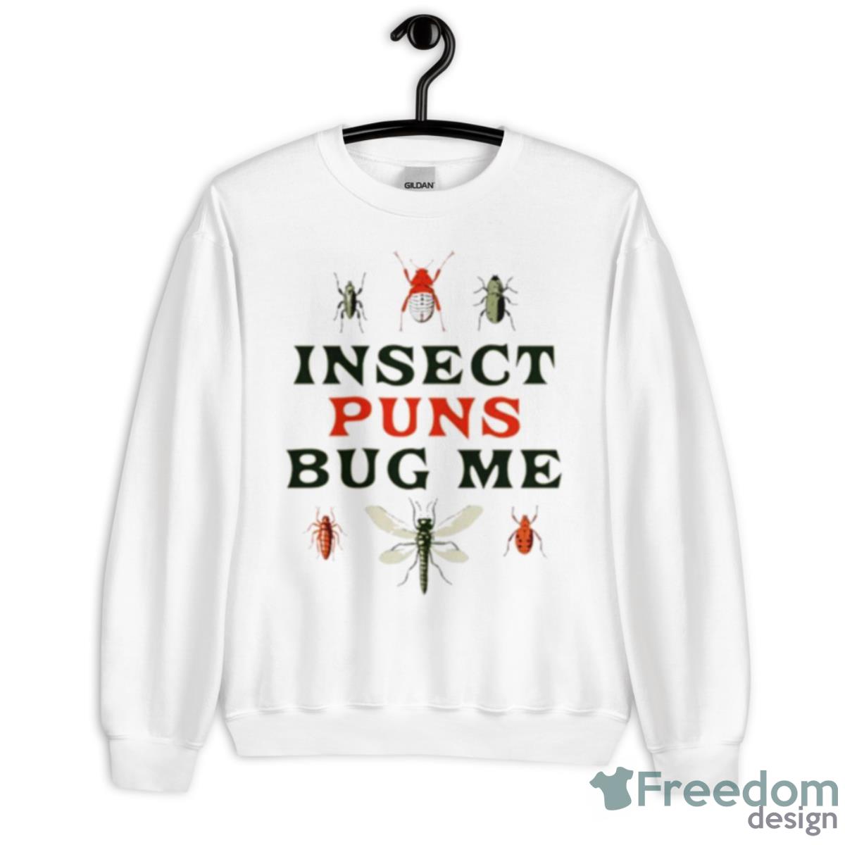 Insect Puns Bug Me Shirt - Unisex Heavy Blend Crewneck Sweatshirt