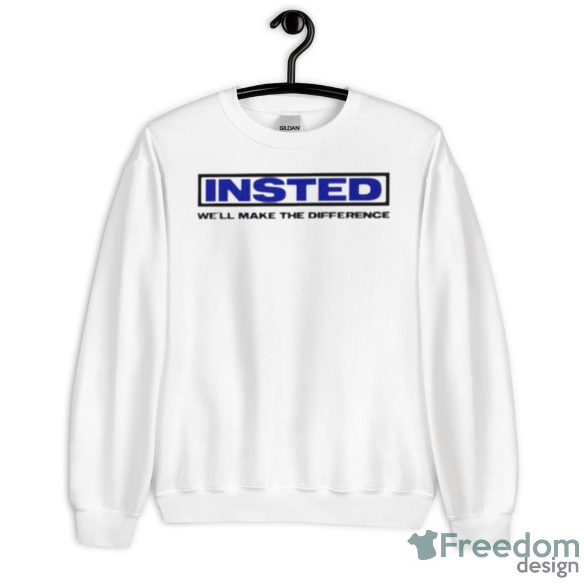 Insted We’ll Make The Difference Shirt - Unisex Heavy Blend Crewneck Sweatshirt
