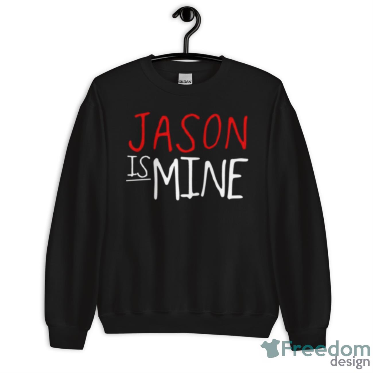 Jason Is Mine True Blood Fitted Shirt - Unisex Crewneck Sweatshirt