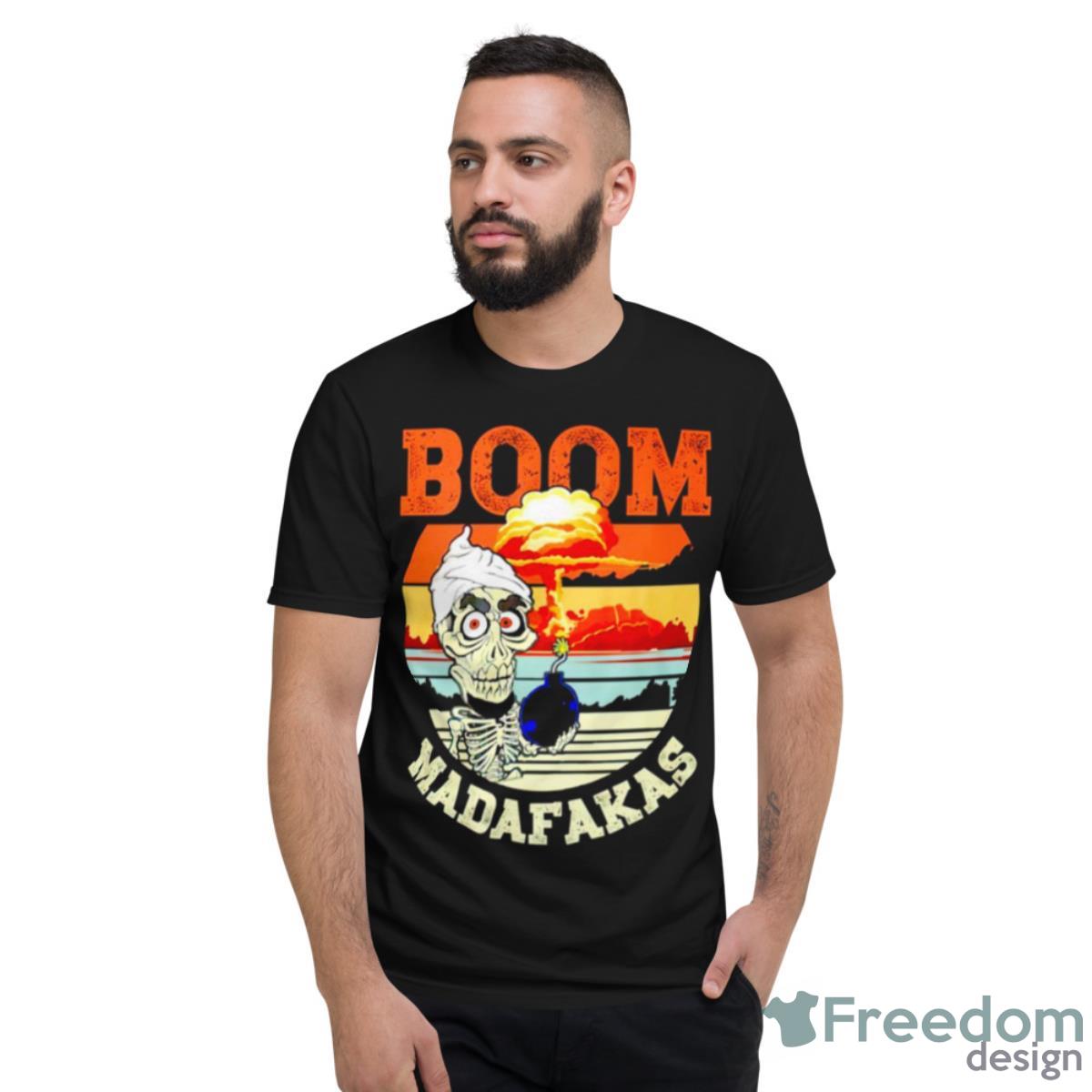 Jeff Dunham Boom Madafakas Shirt - Short Sleeve T-Shirt