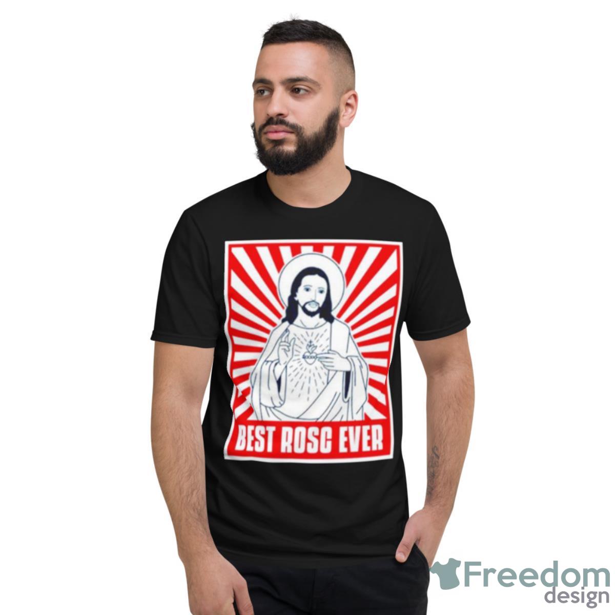 Jesus Best Rosc Ever Shirt - Short Sleeve T-Shirt