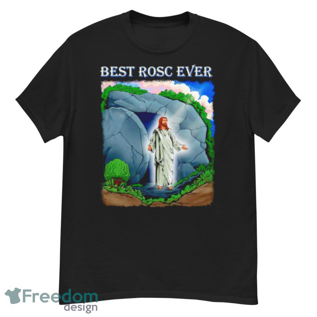 Jesus Best ROSC Ever T Shirt - G500 Men’s Classic T-Shirt