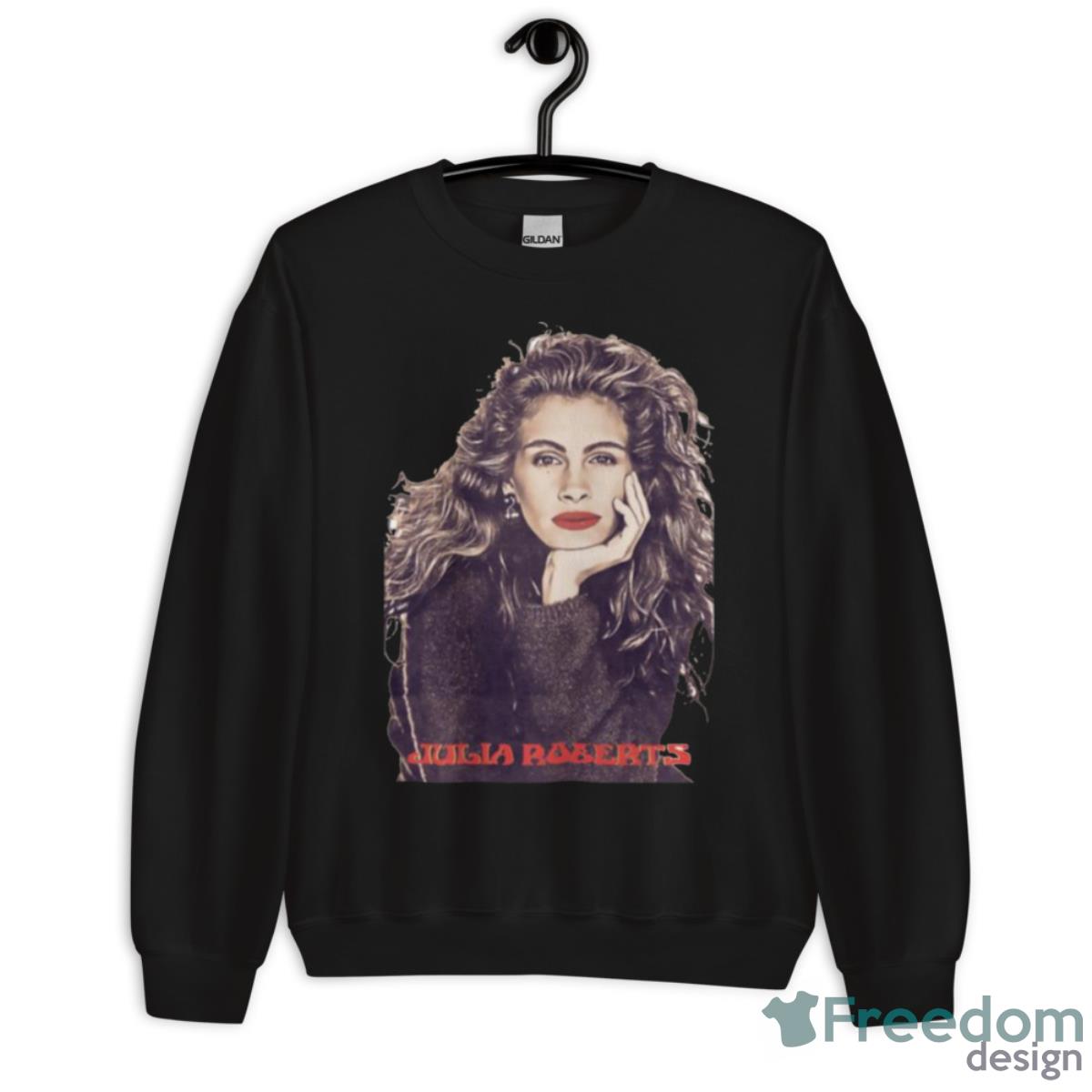 Julia Roberts 90s Design Pretty Woman Shirt - Unisex Crewneck Sweatshirt