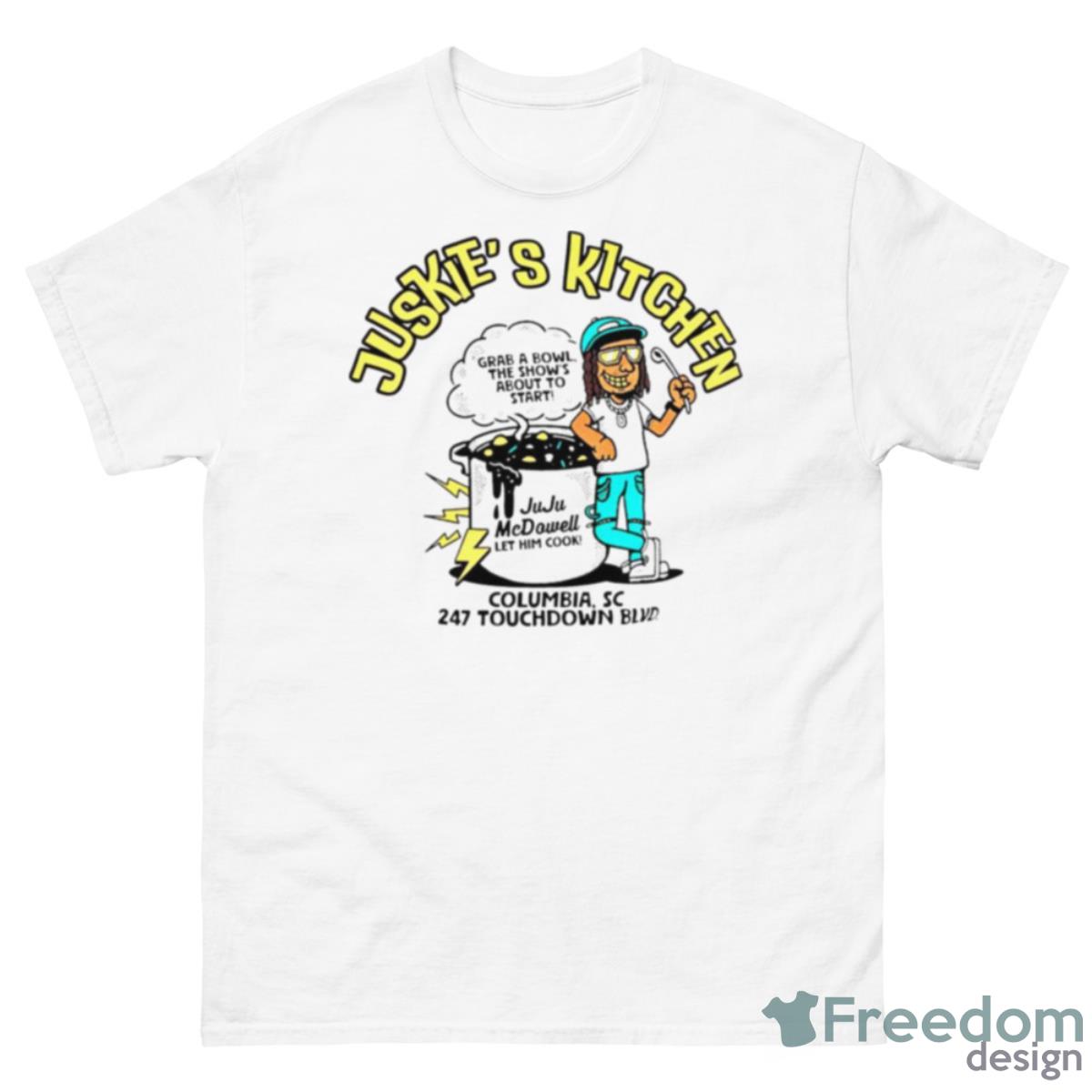 Juskie’s Kitchen Juju McDowell Let Him Cook Shirt - 500 Men’s Classic Tee Gildan