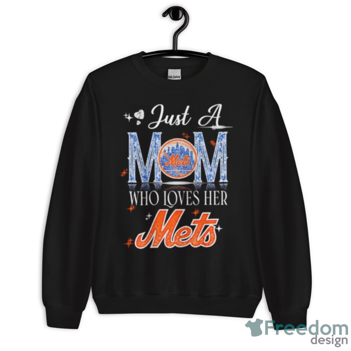 Just A Mom Who Loves Her Mets Shirt - Unisex Crewneck Sweatshirt