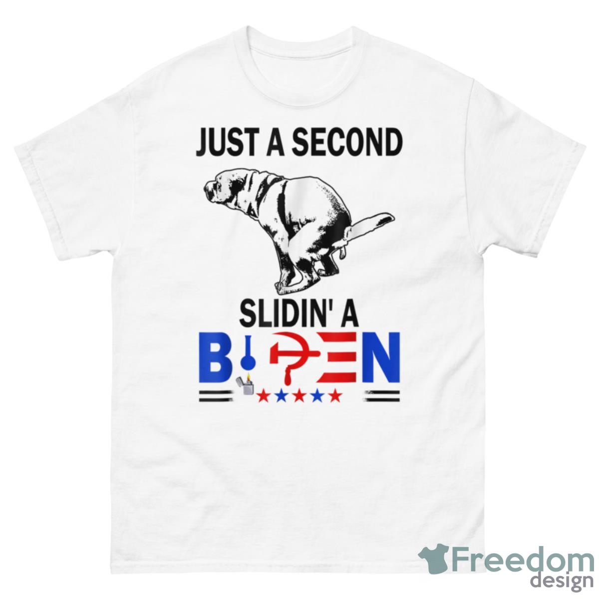 Just A Second SLiding' Funny Saying Biden President Tee Shirt - 500 Men’s Classic Tee Gildan