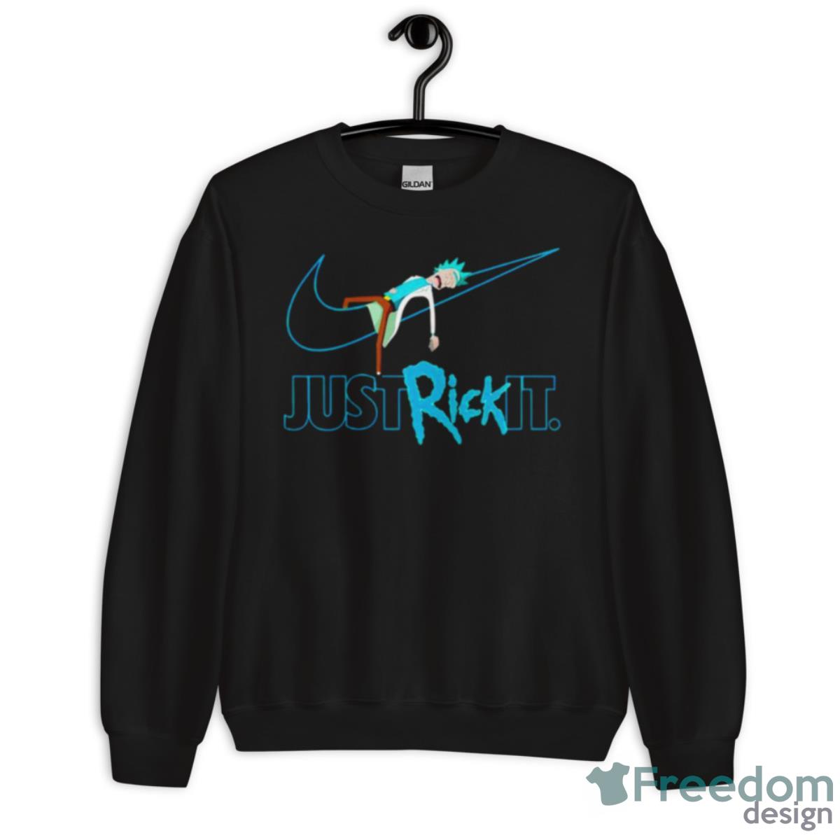 Just Rick It Nike Shirt - Unisex Crewneck Sweatshirt