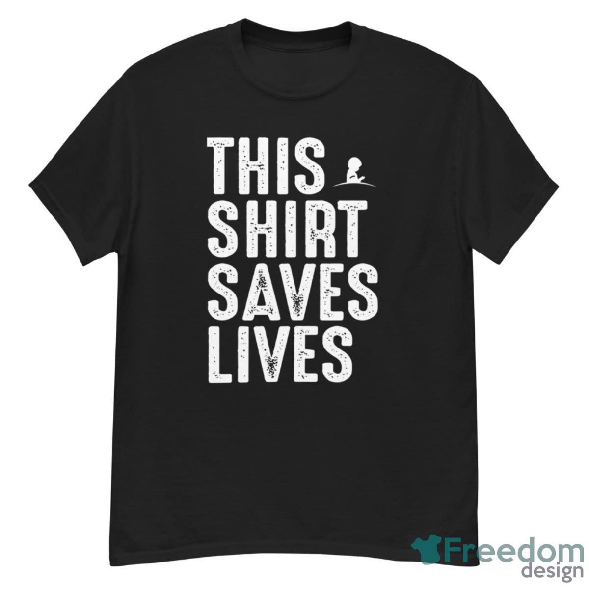 Kane Brown This Shirt Saves Lives Shirt - G500 Men’s Classic T-Shirt