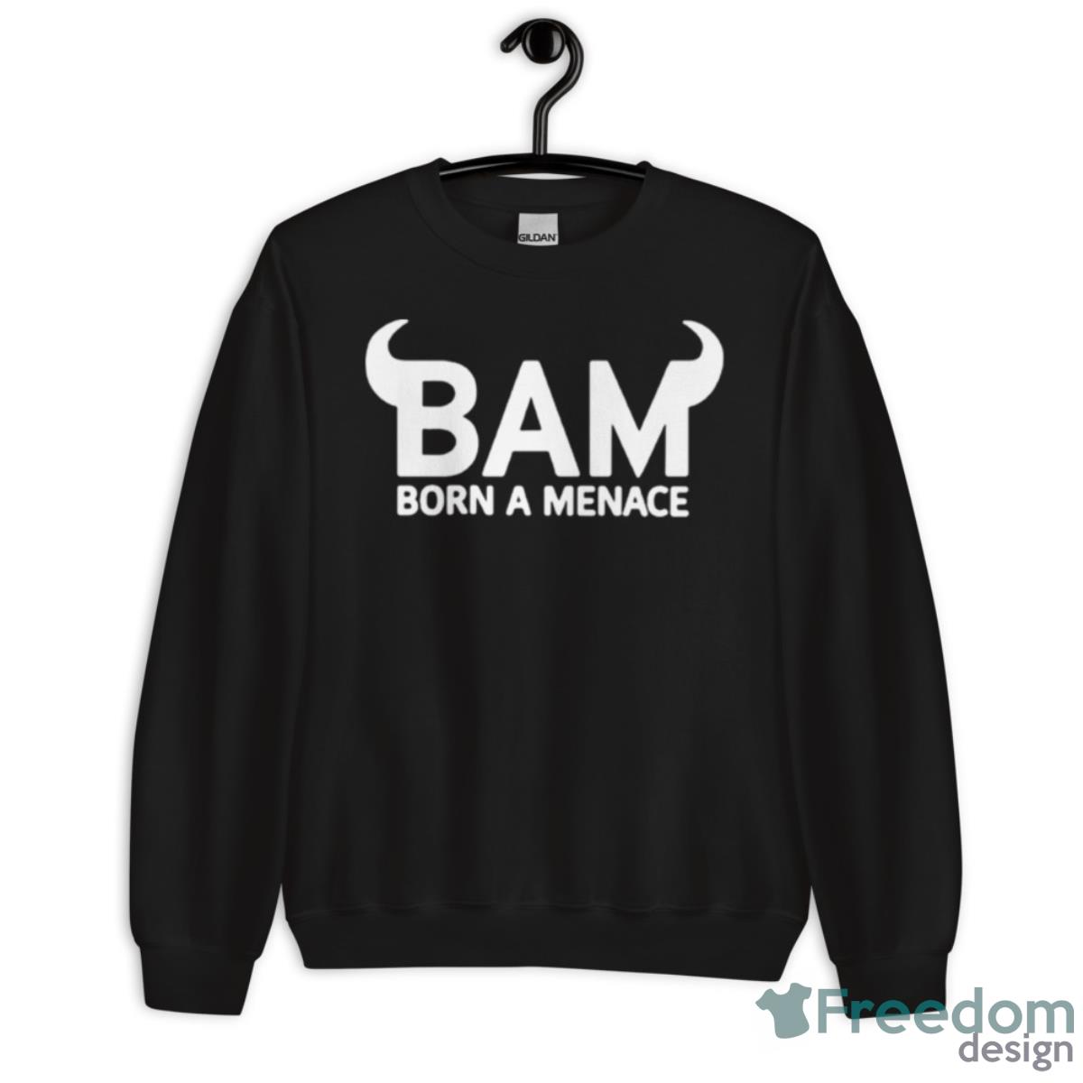 Kanel Joseph Born A Menace Shirt - Unisex Crewneck Sweatshirt