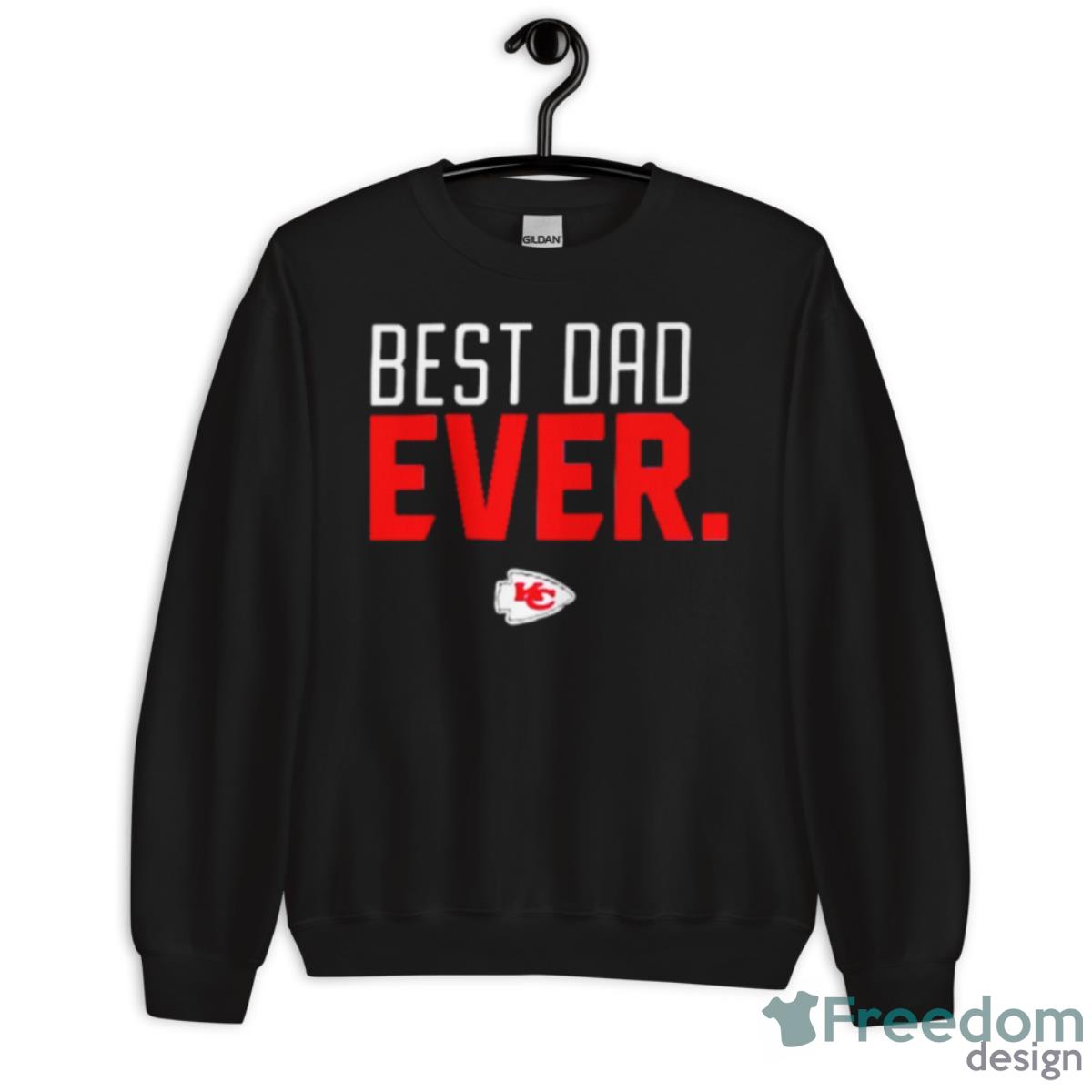 Kansas City Best Dad Ever Team Shirt - Unisex Crewneck Sweatshirt