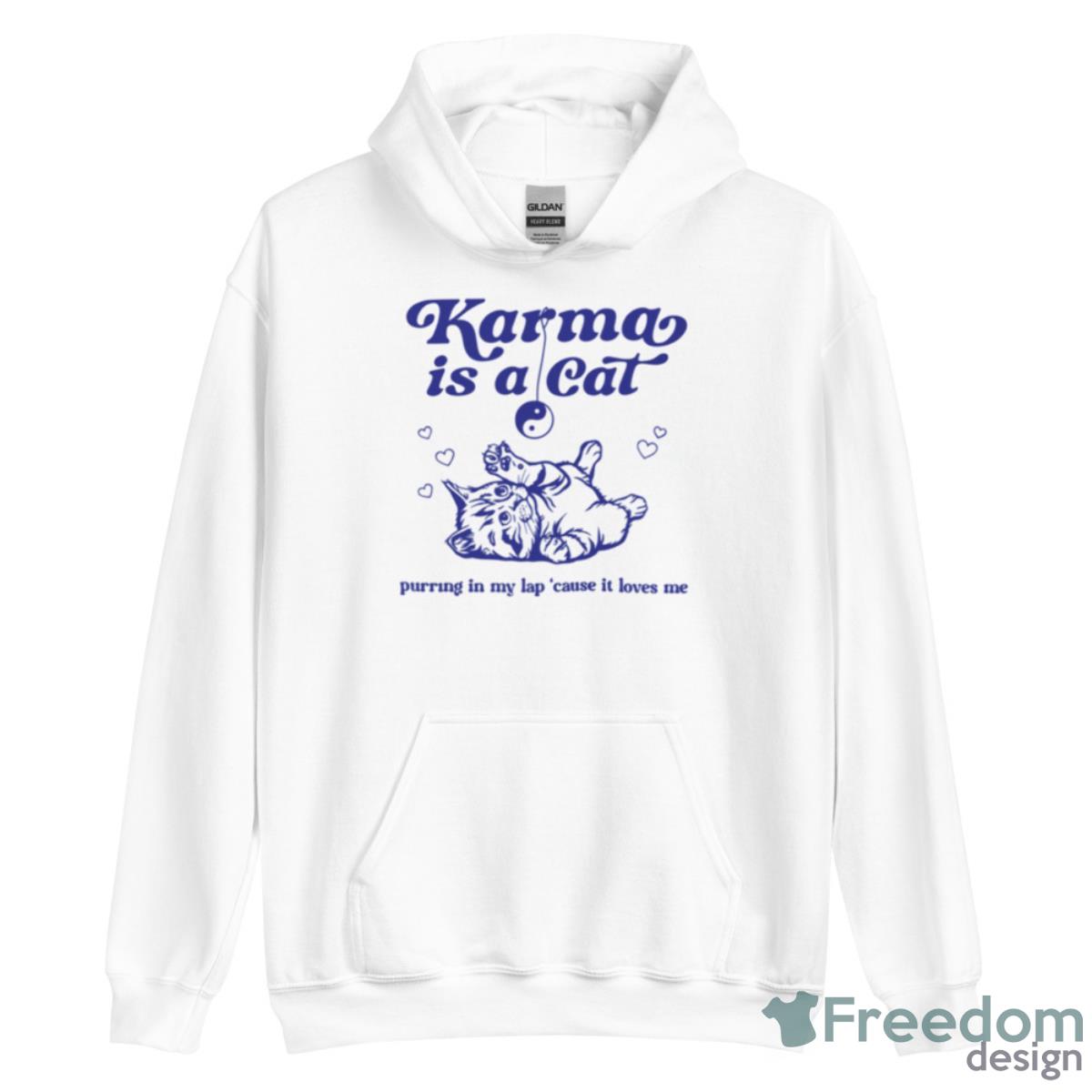 Karma Is A Cat Funny Shirt - Unisex Heavy Blend Hooded Sweatshirt