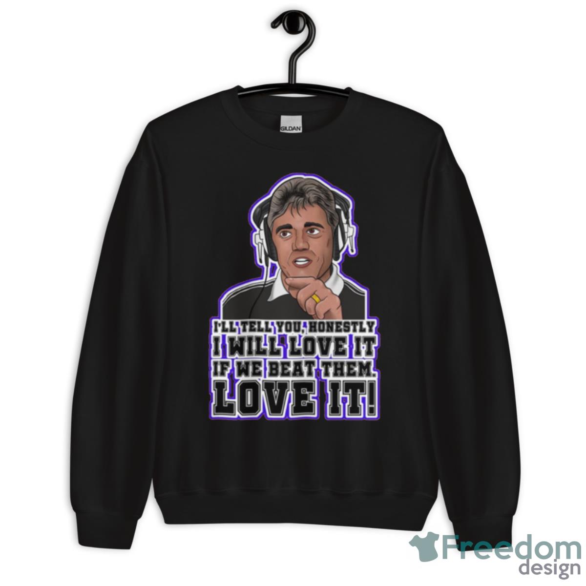 Kevin Keegan I Will Love It Rant Shirt - Unisex Crewneck Sweatshirt