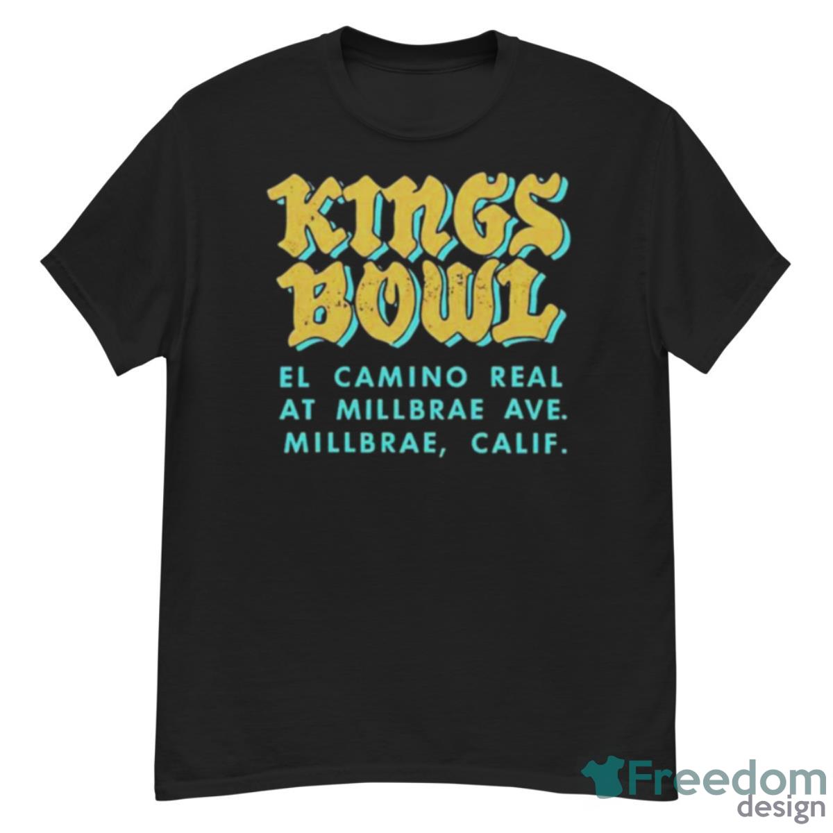 Kings Bowl El Camino Real At Millbrae Shirt - G500 Men’s Classic T-Shirt