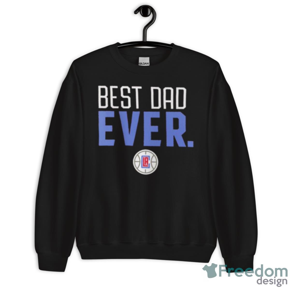 LA Clippers Best Dad Ever Logoshirt - Unisex Crewneck Sweatshirt