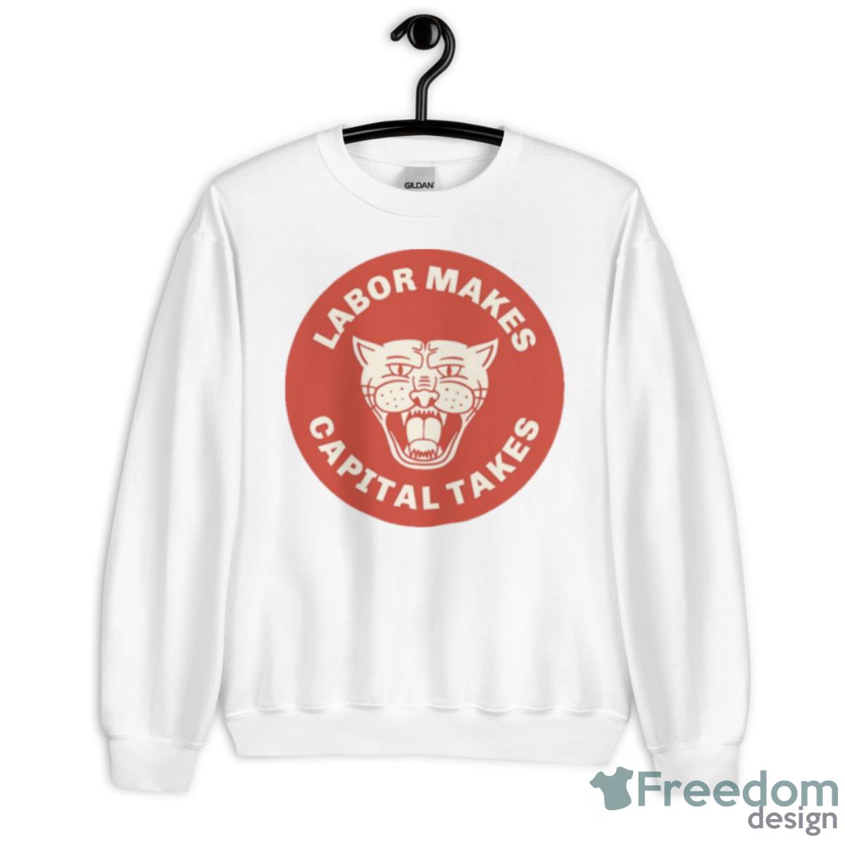 Labor Makes Capital Takes Shirt - Unisex Heavy Blend Crewneck Sweatshirt