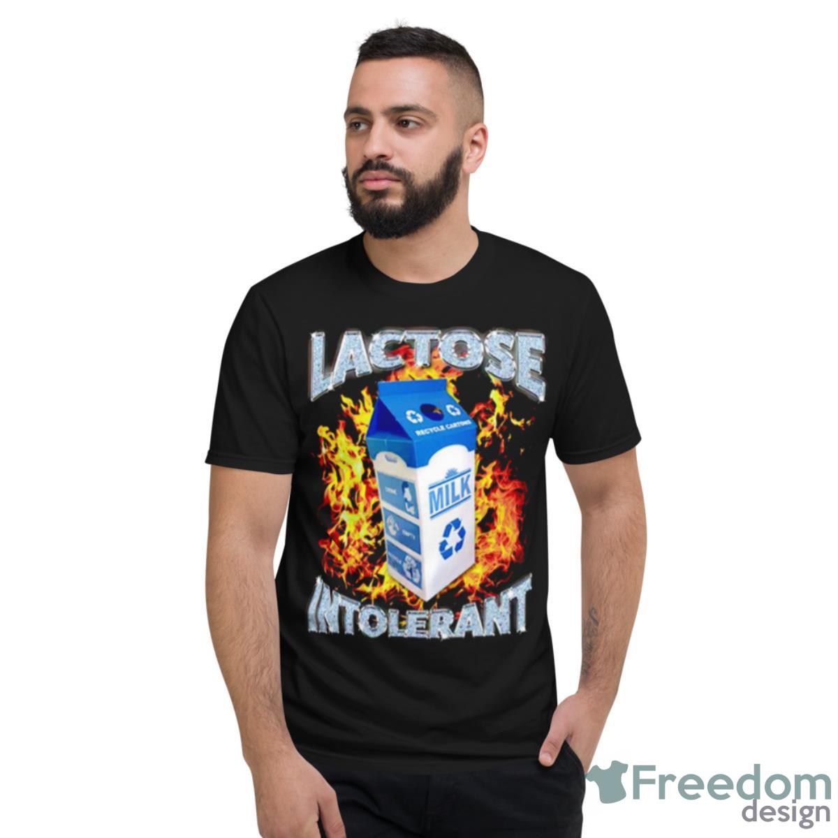 Lactose Intolerant Milk Shirt - Short Sleeve T-Shirt