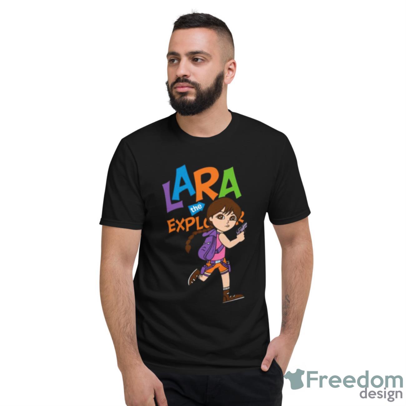 Lara The Explorer Tomb Raider Shirt - Short Sleeve T-Shirt