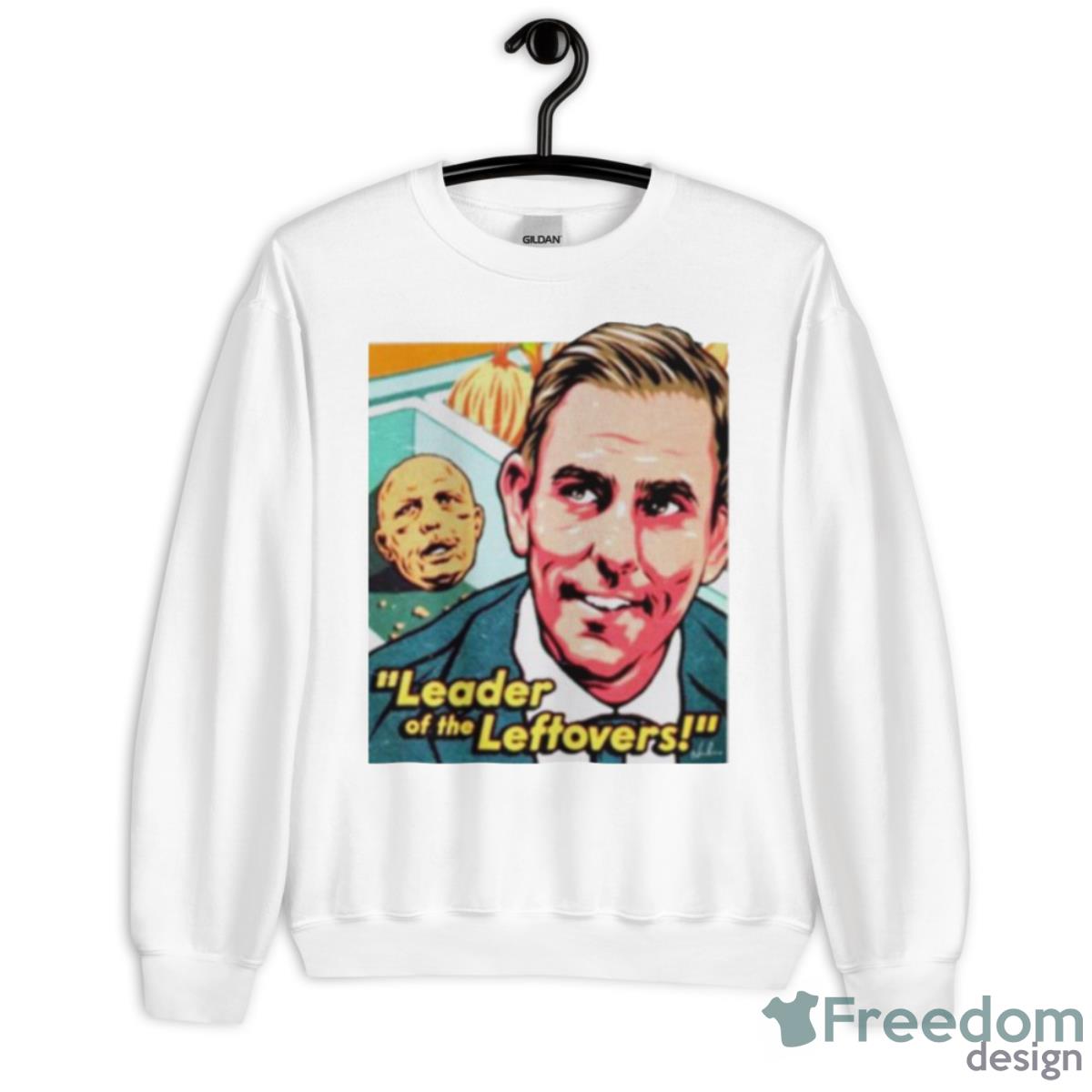 Leader Of The Leftovers Shirt - Unisex Heavy Blend Crewneck Sweatshirt