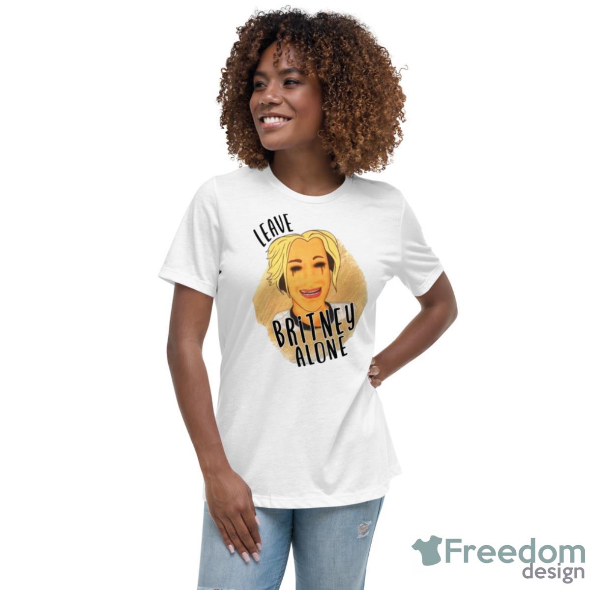 Leave Britney Alone 2023 Shirt - Womens Relaxed Short Sleeve Jersey Tee Leave Britney Alone 2023 Shirt - Womens Relaxed Short Sleeve Jersey Tee