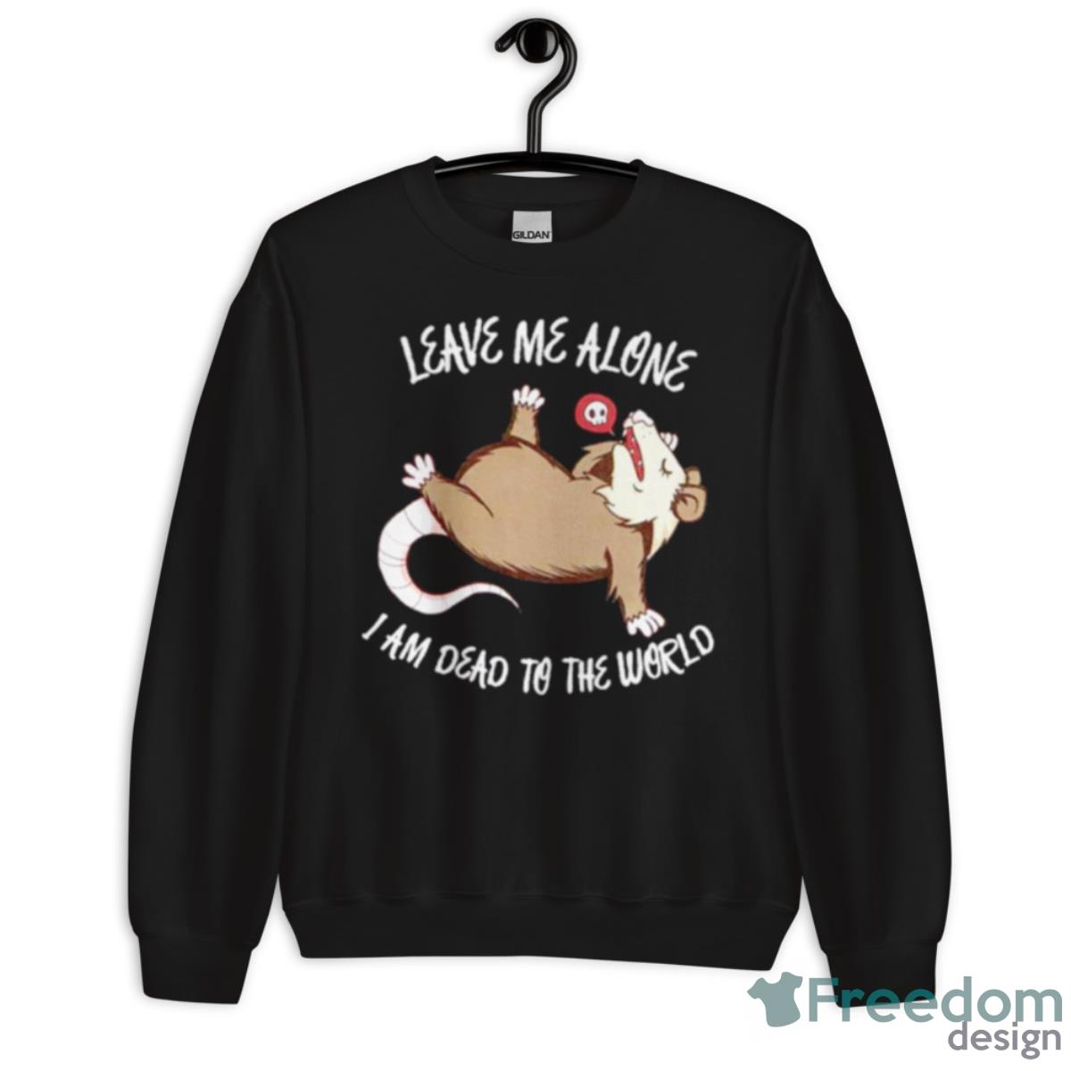 Leave Me Alone Possum Shirt - Unisex Crewneck Sweatshirt