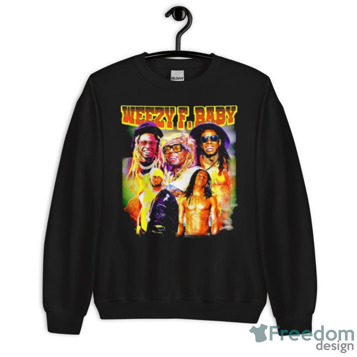 Lil Wayne Weezy F. Baby Shirt - Unisex Crewneck Sweatshirt