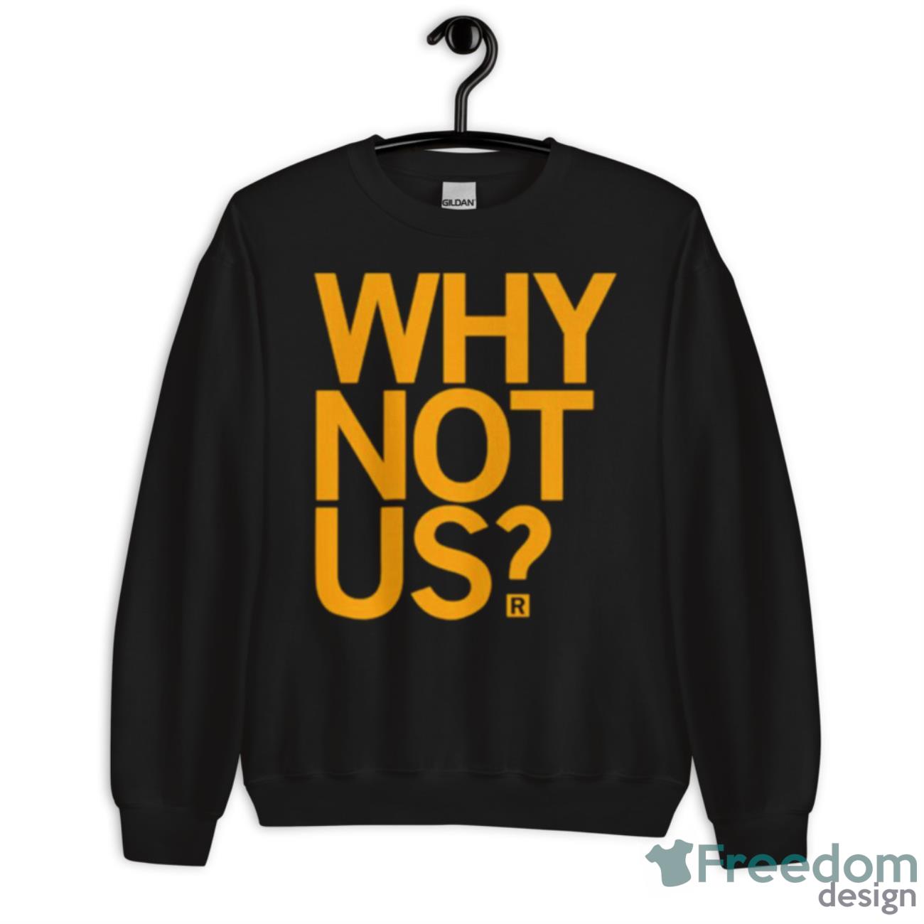 Lisa Bluder Why Not Us Shirt - Unisex Crewneck Sweatshirt