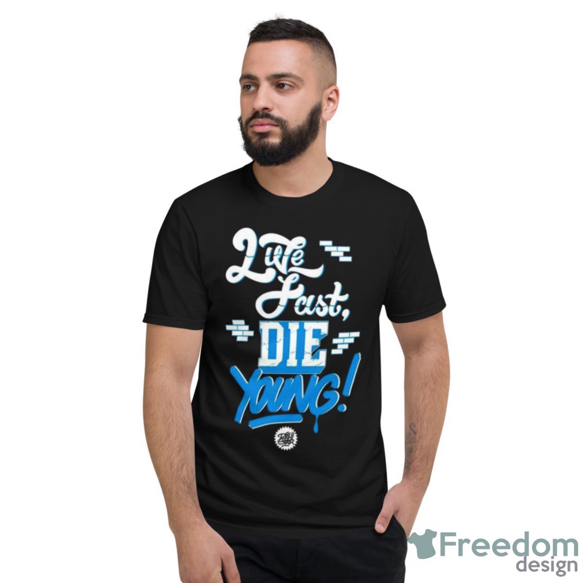 Live Fast Die Young RickI Star Shirt - Short Sleeve T-Shirt