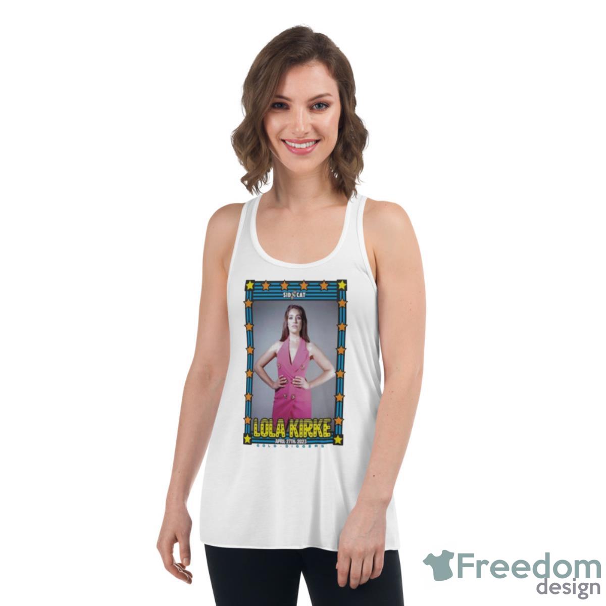 Lola Kirke April 27 2023 Gold Diggers Los Angeles Poster Shirt - Womens Flowy Racerback Tank Lola Kirke April 27 2023 Gold Diggers Los Angeles Poster Shirt - Womens Flowy Racerback Tank