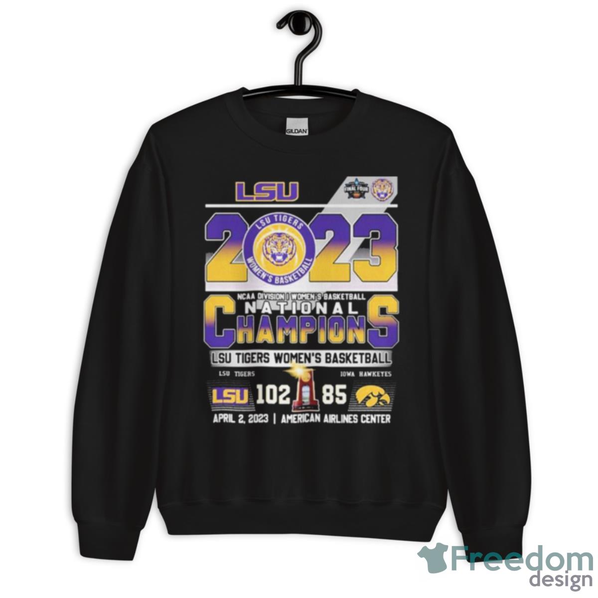 Lsu Tigers Women’s Basketball 2023 Ncaa Division I Women’s Basketball National Champions American Airlines Center Shirt - Unisex Crewneck Sweatshirt