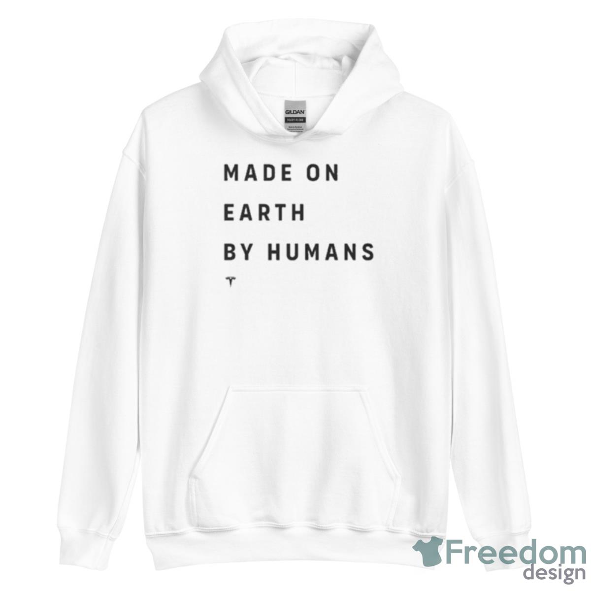 Made On Earth By Humans Shirt - Unisex Heavy Blend Hooded Sweatshirt Made On Earth By Humans Shirt - Unisex Heavy Blend Hooded Sweatshirt
