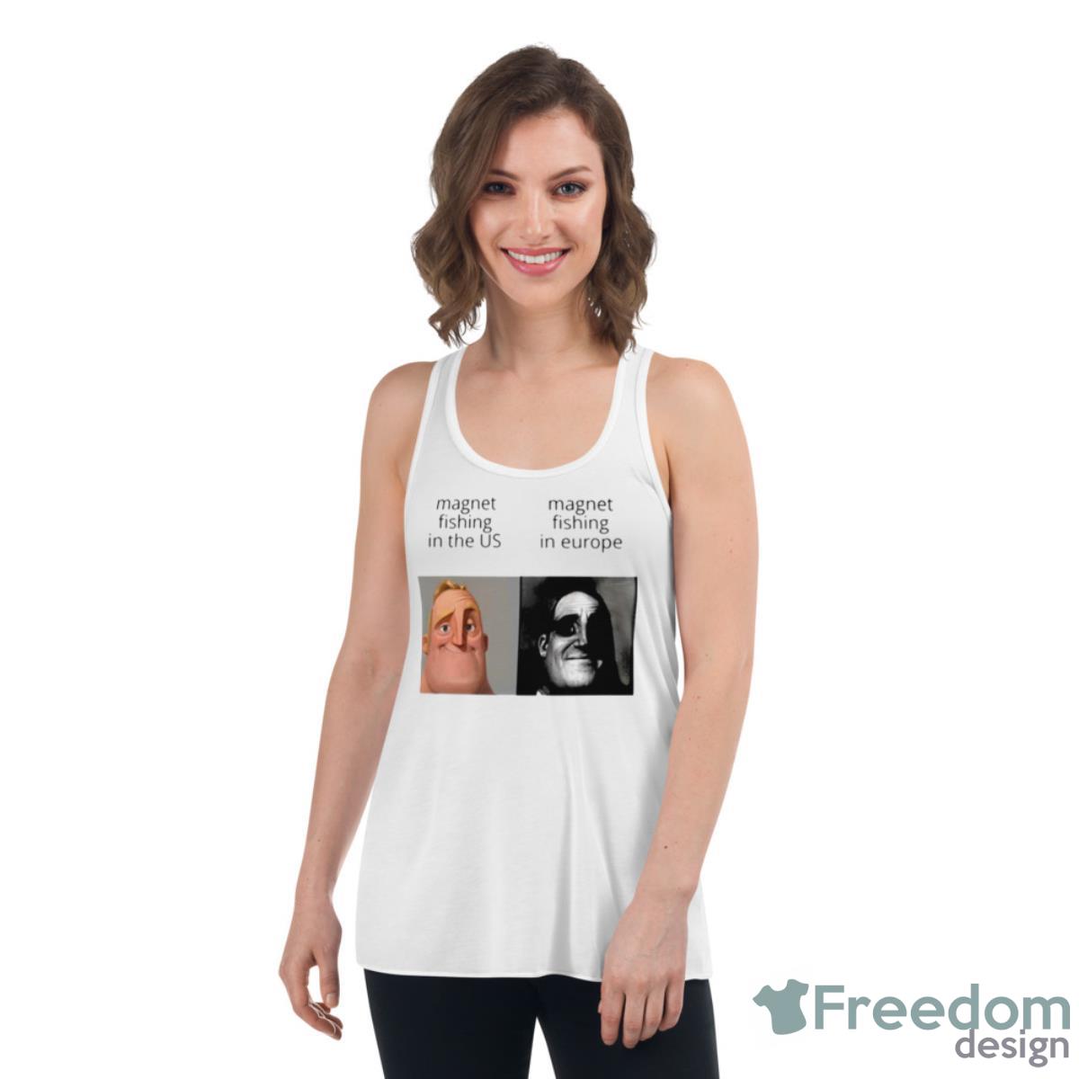 Magnet Fishing In The Us And Magnet Fishing In Europe Shirt image Magnet Fishing In The Us And Magnet Fishing In Europe Shirt