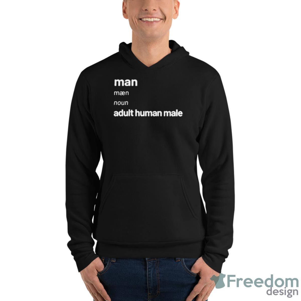 Man Adult Human Male Shirt - Unisex Fleece Pullover Hoodie Man Adult Human Male Shirt - Unisex Fleece Pullover Hoodie
