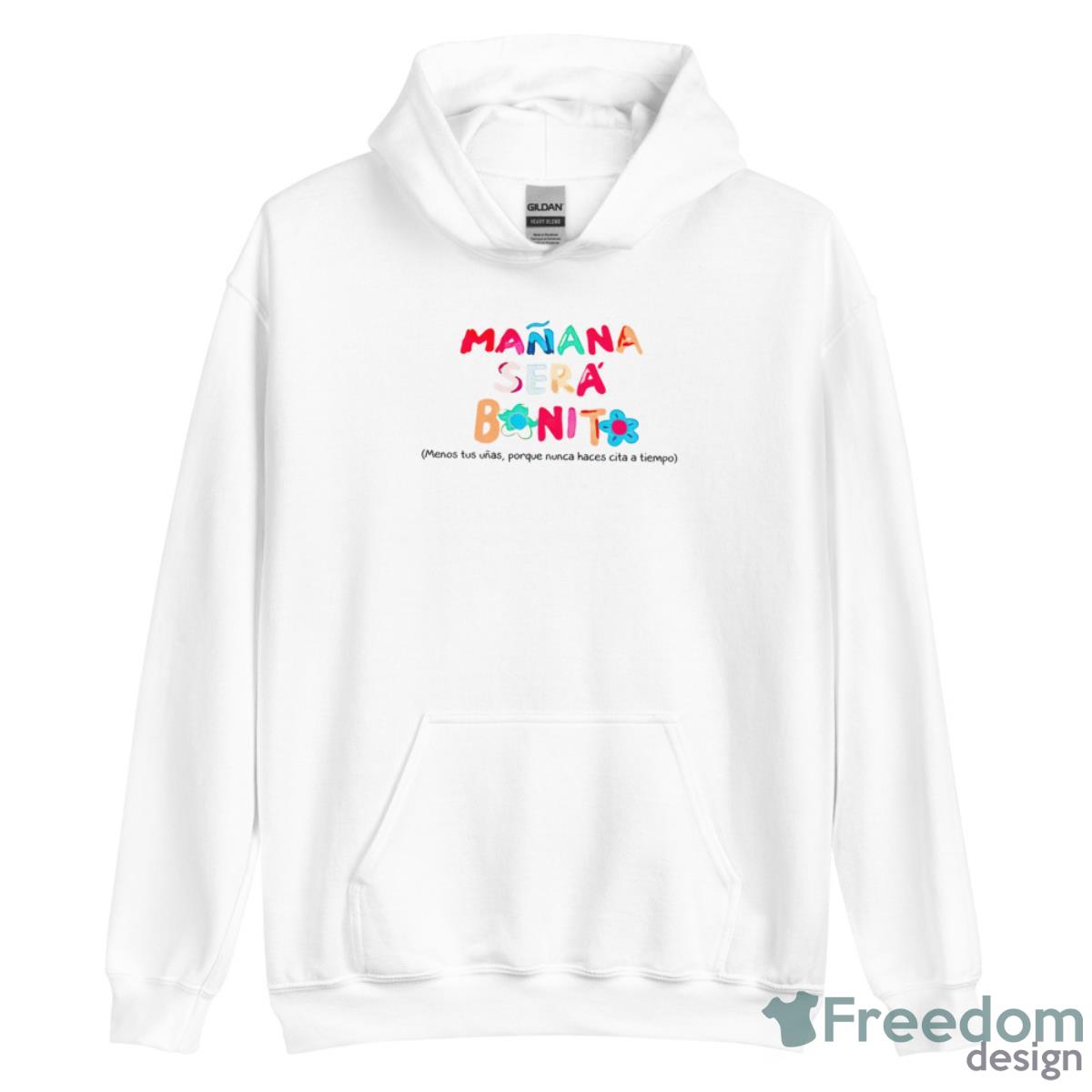 Manana Sera Bonito Menos Tus Unas Porque Nunca Haces Cita A Tiemco Shirt - Unisex Heavy Blend Hooded Sweatshirt Manana Sera Bonito Menos Tus Unas Porque Nunca Haces Cita A Tiemco Shirt - Unisex Heavy Blend Hooded Sweatshirt