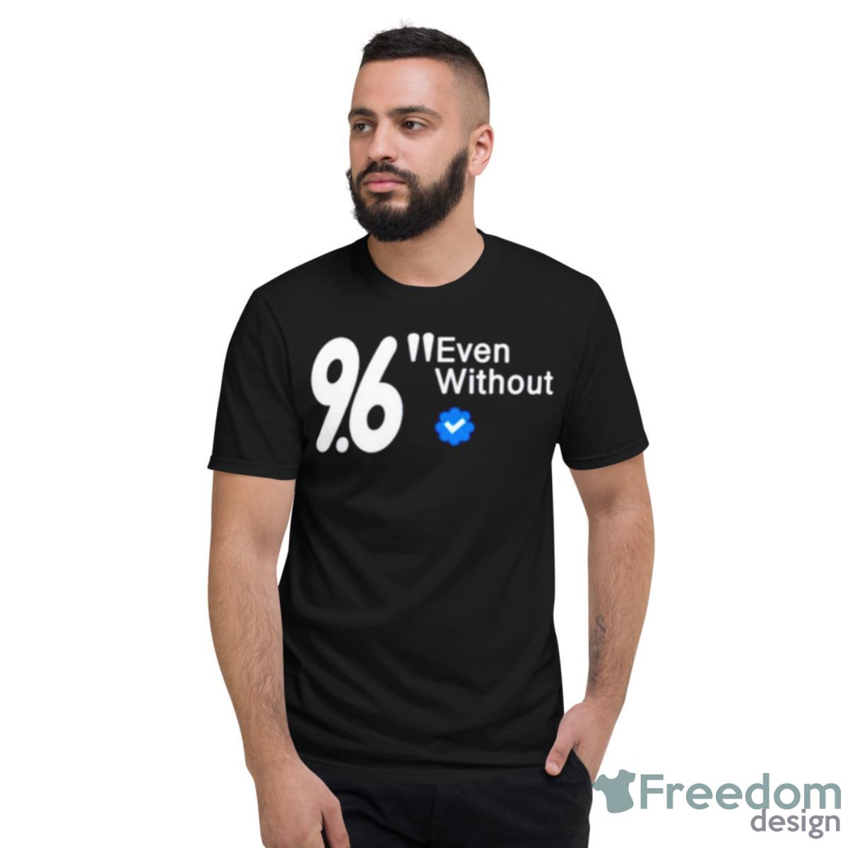 Marlin 96 Even Without Shirt - Short Sleeve T-Shirt