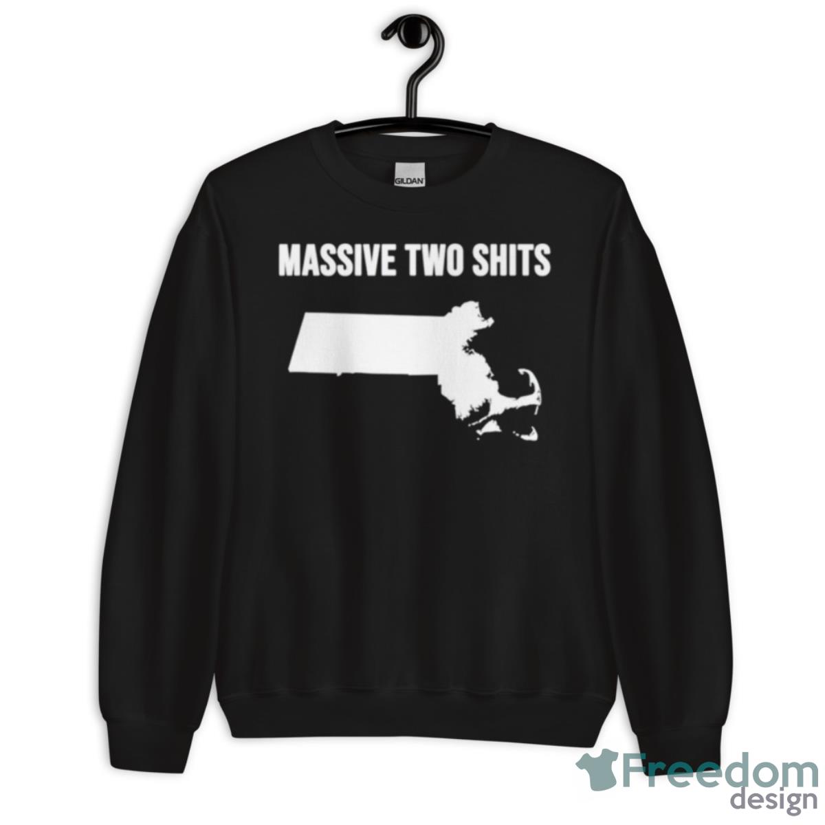 Massive Two Shits Massachusetts State Shirt - Unisex Crewneck Sweatshirt