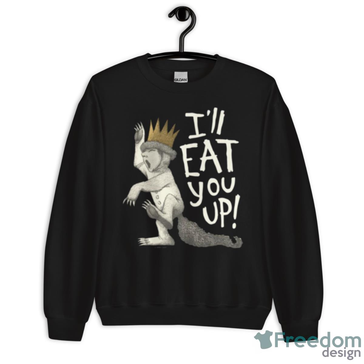 Max I’ll Eat You Up Shirt - Unisex Crewneck Sweatshirt