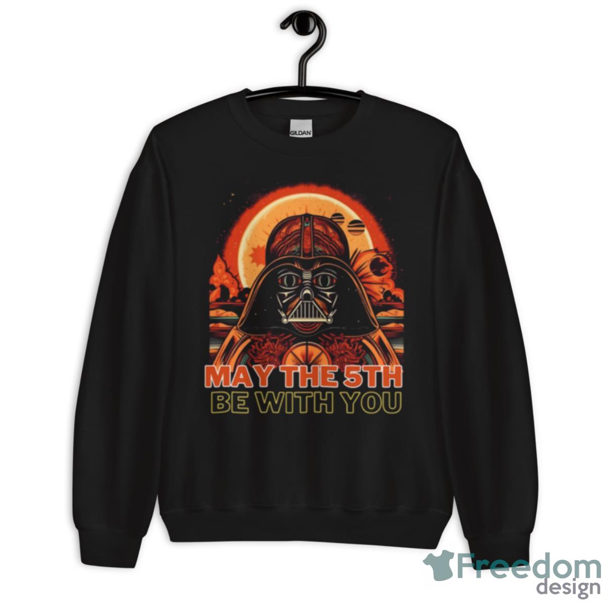 May The 5th Be With You Starwars Darth Vader Cinco De Mayo Shirt - Unisex Crewneck Sweatshirt