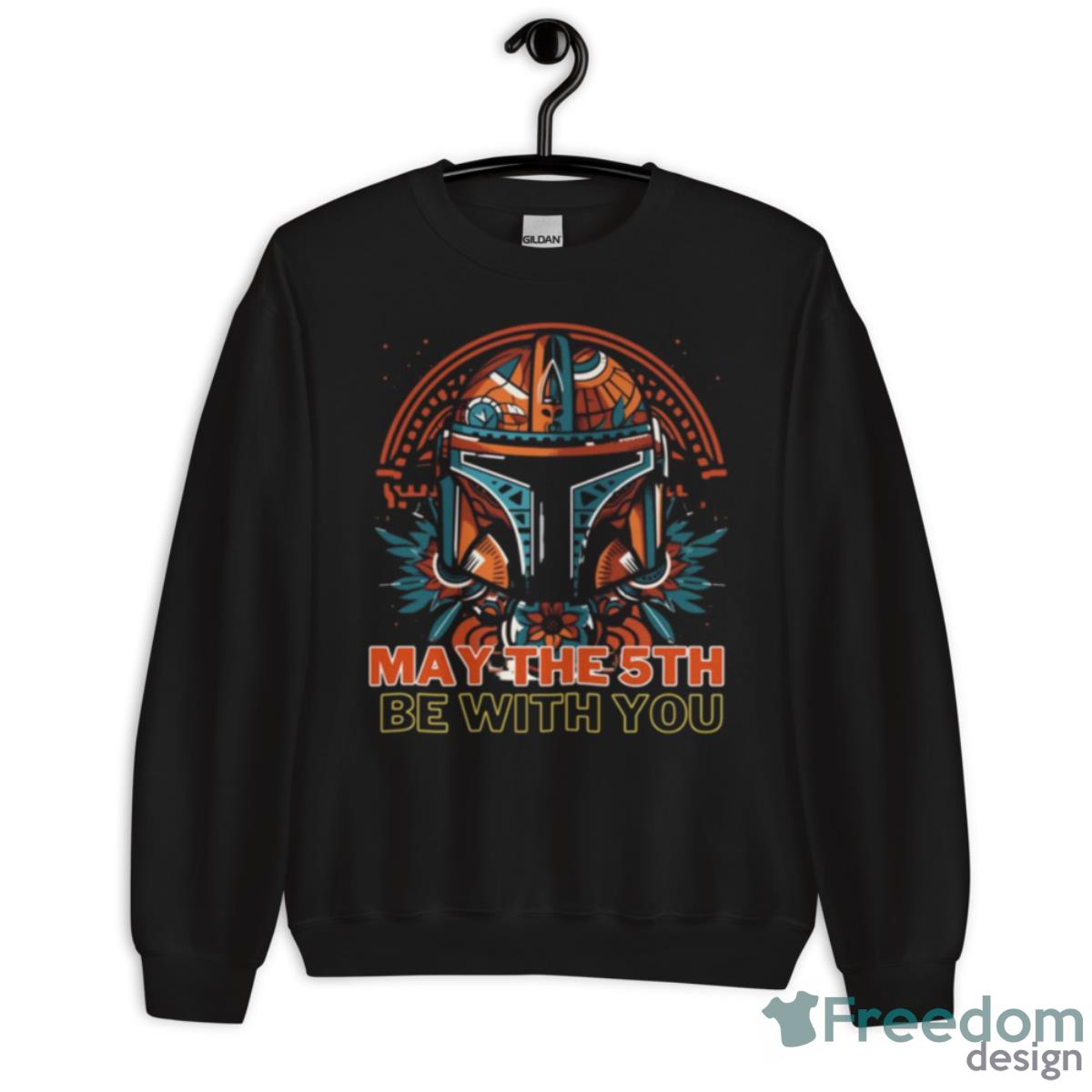 May The 5th Be With You Starwars Mandalorian Cinco De Mayo Shirt - Unisex Crewneck Sweatshirt