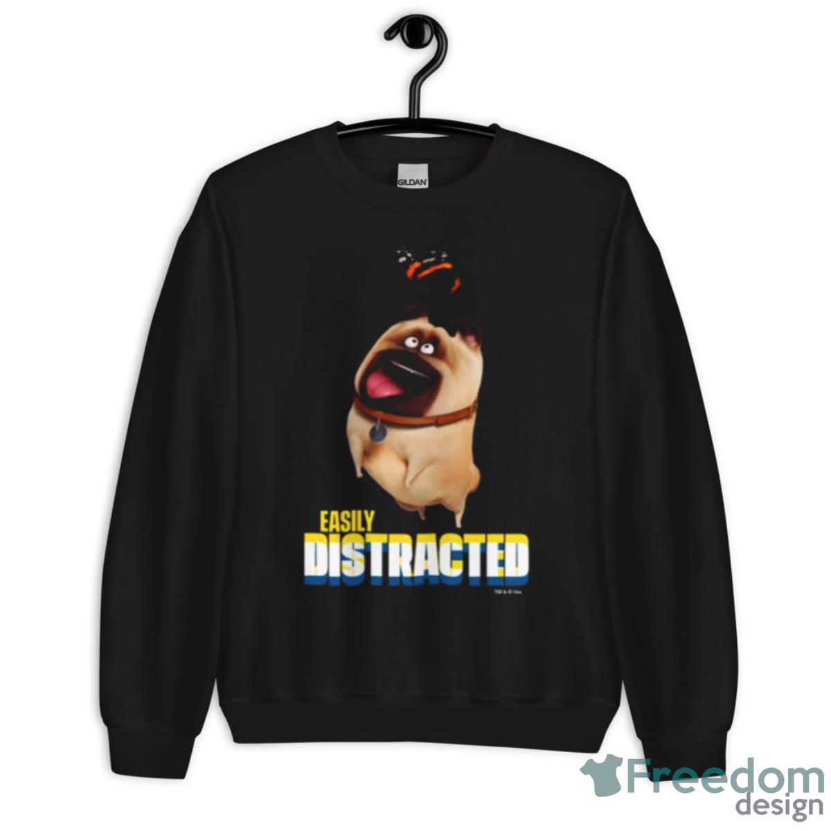 Mel Easily Distracted Secret Life Of Pets Shirt - Unisex Crewneck Sweatshirt