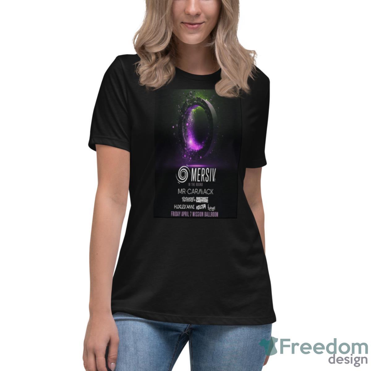 Mersiv In The Round April 7 2023 Mission Ballroom Poster Shirt - Womens Relaxed Short Sleeve Jersey Tee Mersiv In The Round April 7 2023 Mission Ballroom Poster Shirt - Womens Relaxed Short Sleeve Jersey Tee