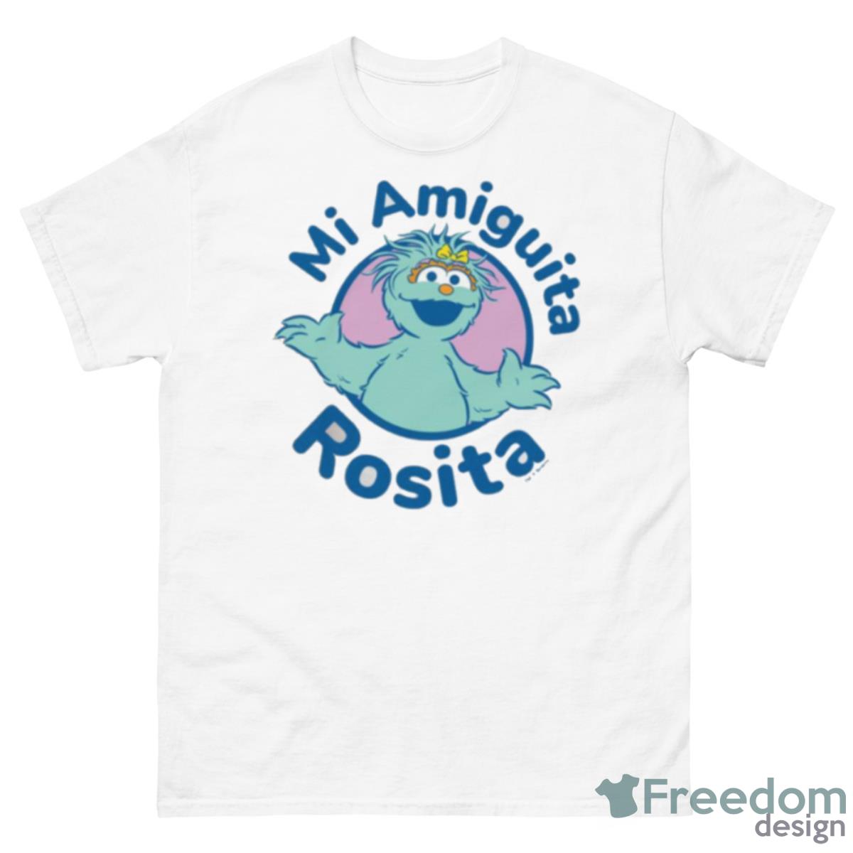 Mi Amiguita Rosita Sesame Street Shirt - 500 Men’s Classic Tee Gildan